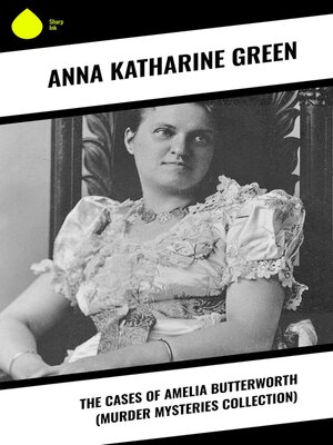 cover image of The Cases of Amelia Butterworth (Murder Mysteries Collection)
